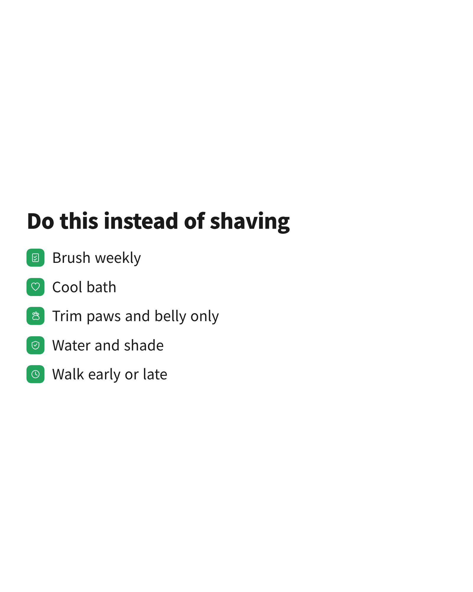 image A five-step list of summer alternatives to shaving, from weekly brushing through shade and cooler walk times